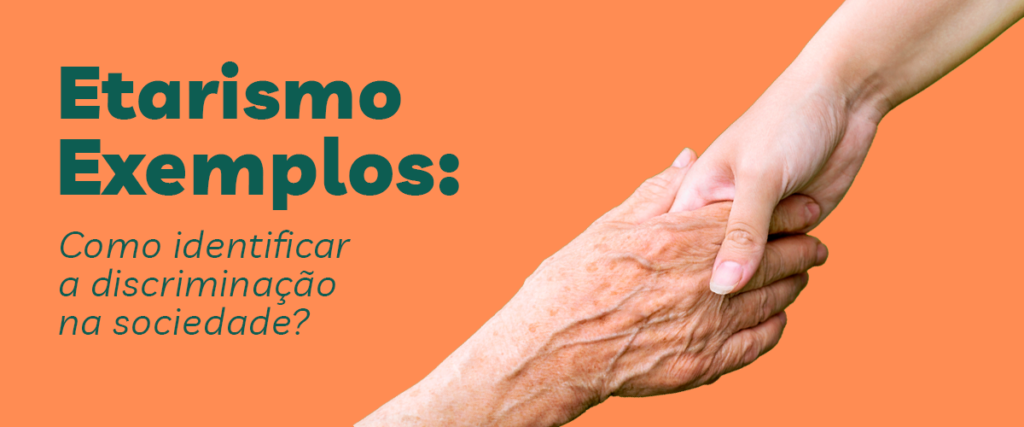 Etarismo: como identificar a discriminação na sociedade?