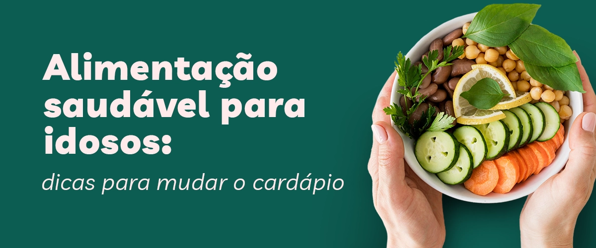 alimentação saudável para idosos