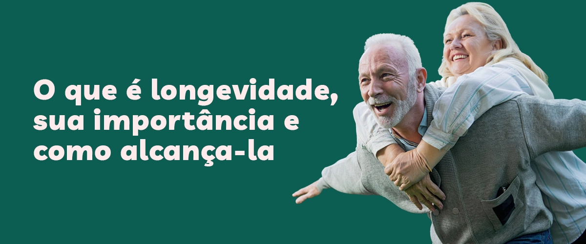 O que é longevidade